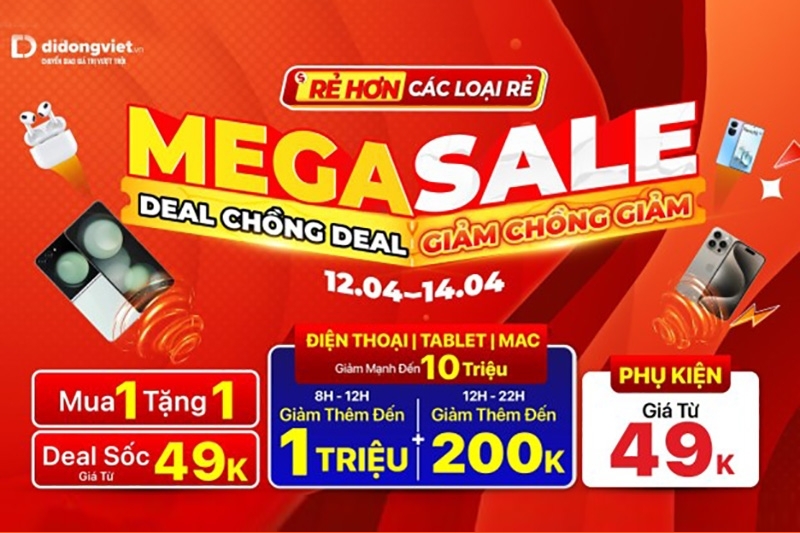 Di Động Việt tung Mega Sale tháng 4: Mua 1 tặng 1, điện thoại giảm 2 lần 